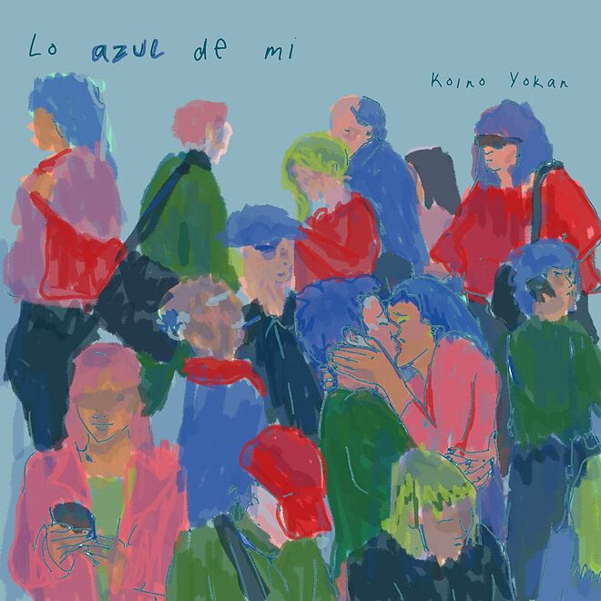 Koino Yokan, presenta su nuevo tema “Lo Azul De Mi”