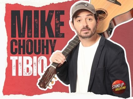 MIKE CHOUHY PRESENTA SU SHOW “TIBIO”